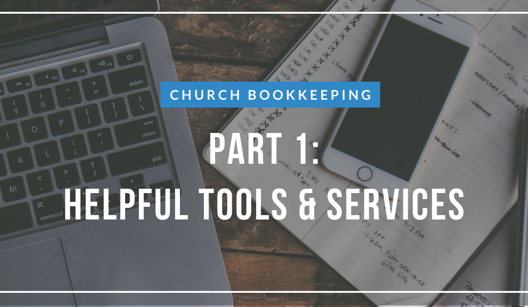 Basics of Outsourced Church Bookkeeping: Part 1