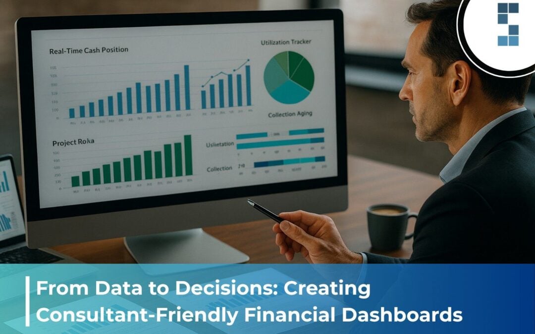 From Data to Decisions: Creating Consultant-Friendly Financial Dashboards