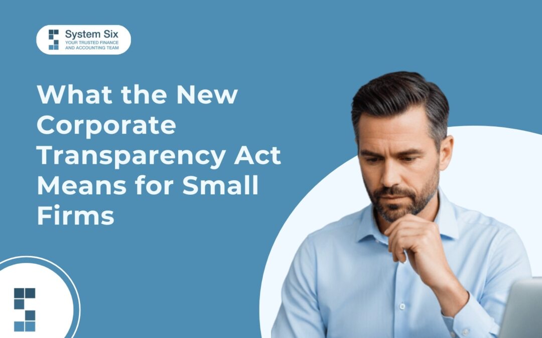Business owner reviewing compliance requirements for the Corporate Transparency Act on his laptop, featured in System Six’s CTA guidance blog.