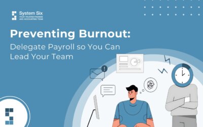 Preventing Burnout: Delegate Payroll so You Can Lead Your Team