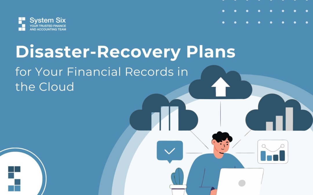 Featured blog image titled “Disaster-Recovery Plans for Your Financial Records in the Cloud,” showing a professional working on a laptop connected to cloud storage icons and financial data graphics.