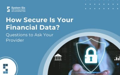 How Secure Is Your Financial Data? Questions to Ask Your Provider