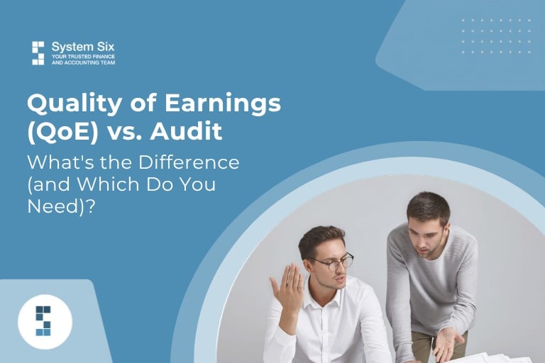 Quality of Earnings (QoE) vs. audit: key differences and which one buyers need