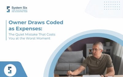 Owner Draws Coded as Expenses: The Quiet Mistake That Costs You at the Worst Moment